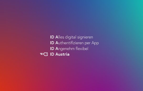 ID Alles digital Signieren, ID Authentifizieren per App, ID Angenehm flexibel, Logo und Schriftzug ID Austria  ©  BKA 