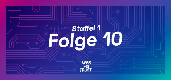 1.Staffel Folge 10. Buntes Icon für Web of Trust Podcast des Bundeskanzleramtes zum Thema Cybersicherheit im Rahmen der Initiative Digitale Kompetenzoffensive. Thema: Datenverlust - Sind gelöschte Daten für immer verloren? © WZ/CAA  - Bild 