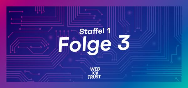 1.Staffel Folge 3. Buntes Icon für Web of Trust Podcast des Bundeskanzleramtes zum Thema Cybersicherheit im Rahmen der Initiative Digitale Kompetenzoffensive. Thema: Künstliche Intelligenz und Cybersicherheit Feiern oder Fürchten? © WZ/CAA  - Bild 