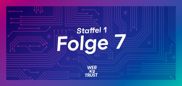 1.Staffel Folge 7. Buntes Icon für Web of Trust Podcast des Bundeskanzleramtes zum Thema Cybersicherheit im Rahmen der Initiative Digitale Kompetenzoffensive. Thema: So gefährlich sind Deepfakes © WZ/CAA  - Bild 