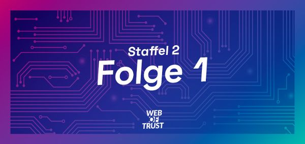 2.Staffel Folge 1. Buntes Icon für Web of Trust Podcast des Bundeskanzleramtes zum Thema Cybersicherheit im Rahmen der Initiative Digitale Kompetenzoffensive. Thema: Cyberangriffe mit gutem Gewissen - Ethisches Hacken im Fokus © WZ/CAA  - Bild 