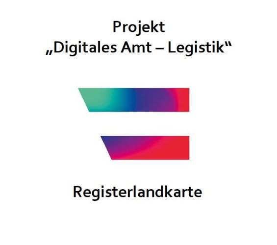 Schriftzug "Projekt Digitales Amt - Legistik" Registerlandkarte. In der Mitte sieht man die bunte Digital Austria Flagge. 
